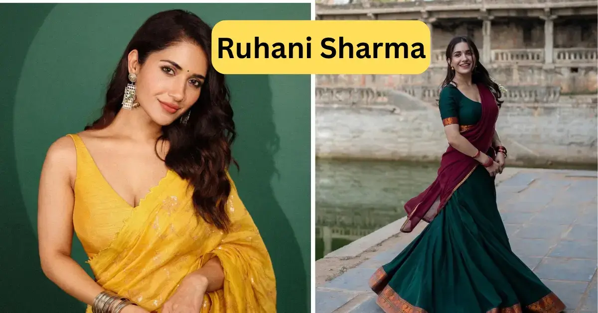 Ruhani Sharma Net Worth